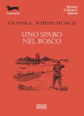 Uno sparo nel bosco