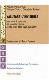 Valutare l invisibile. Interventi di contrasto alle povertà estreme a dieci anni dalla legge 328/2000