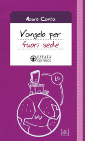 Vangelo per fuori sede