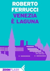 Venezia è laguna