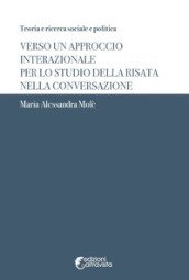 Verso un approccio interazionale per lo studio della risata nella conversazione