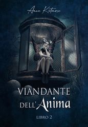 Viandante dell Anima, libro 2