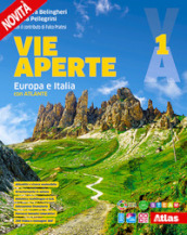 Vie aperte. Con Atlante, Regioni italiane. Per la Scuola media. Con e-book. Con espansione online. Vol. 1: Europa e Italia