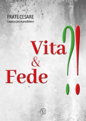 Vita & fede?!