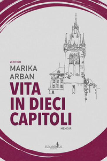 Vita in dieci capitoli