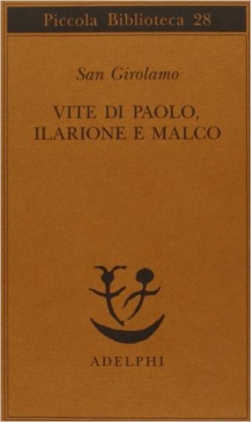 Vite di Paolo, Ilarione e Malco