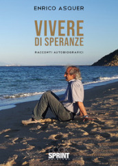 Vivere di speranze