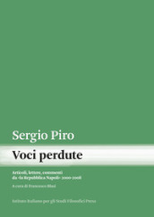 Voci perdute. Articoli, lettere, commenti da «la Repubblica Napoli» (2000-2008)