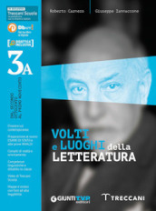 Volti e luoghi della letteratura 3/a. Per le Scuole superiori. Con e-book. Con espansione online. Vol. 3