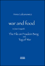 War and food in Joan Lingard s. The file on Fraulein Berg and Tug of War. Ediz. italiana e inglese
