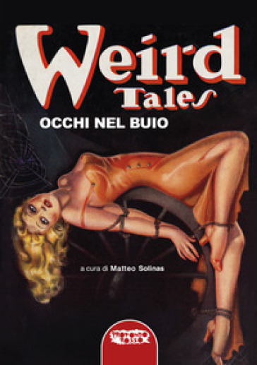 Weird tales. Occhi nel buio. Ediz. integrale