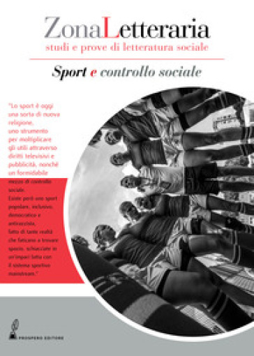 Zona Letteraria. Studi e prove di letteratura sociale (2019). 2: Sport e controllo sociale (Maggio)