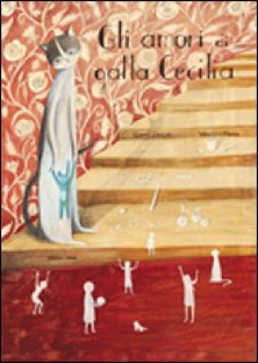 Gli amori di gatta Cecilia. Ediz. illustrata