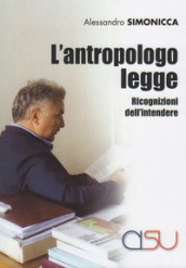 L antropologo legge. Ricognizioni dell intendere
