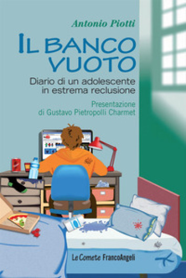 Il banco vuoto. Diario di un adolescente in estrema reclusione