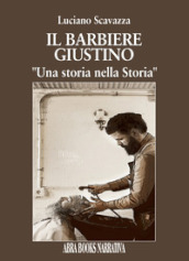 I barbiere Giustino. Una storia nella storia