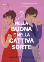 Nella buona e nella cattiva sorte. The Regency vows. Vol. 1