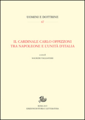 Il cardinale Carlo Oppizzoni tra Napoleone e l Unità d Italia