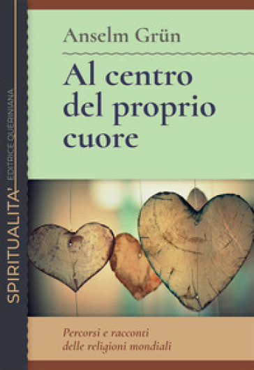 Al centro del proprio cuore. Percorsi e racconti delle religioni mondiali