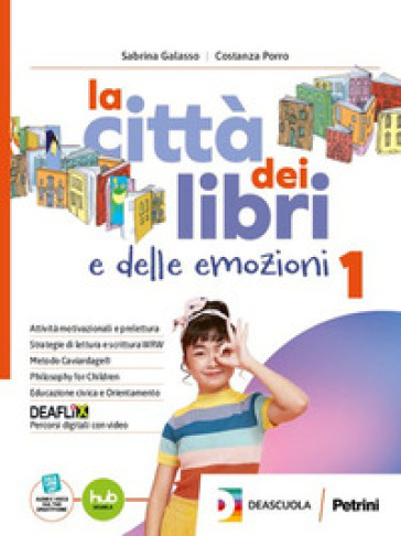 La città dei libri e delle emozioni. Letteratura. Per la Scuola media. Con e-book. Con espansione online