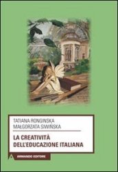 La creatività dell educazione italiana