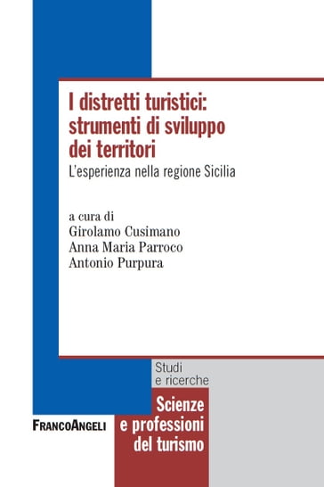 I distretti turistici: strumenti di sviluppo dei territori. L'esperienza nella Regione Sicilia
