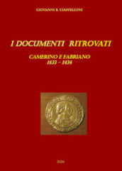 I documenti ritrovati. Camerino e Fabriano 1433-1434