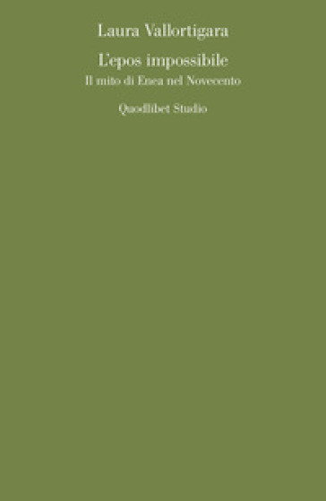L'epos impossibile. Il mito di Enea nel Novecento