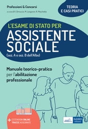 L esame di Stato per Assistente sociale: teoria e casi pratici