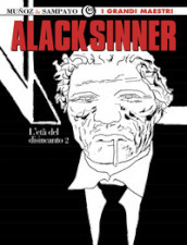 L età del disincanto. Alack Sinner. Vol. 4