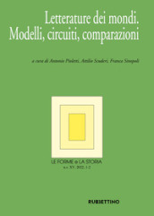 Le forme e la storia (2022). Vol. 1-2: Letterature dei mondi. Modelli, circuiti, comparazioni