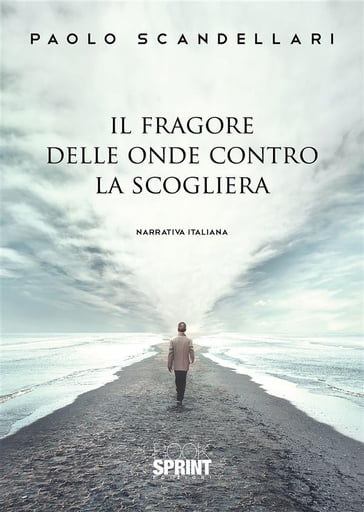 Il fragore delle onde contro la scogliera