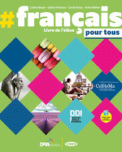 #français. Pour tous. Livre de l élève. Per le Scuole superiori