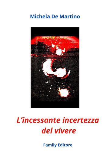 L'incessante incertezza del vivere