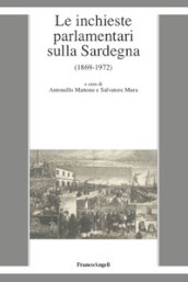 Le inchieste parlamentari sulla Sardegna (1869-1972)