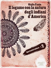 Il legame con la natura degli indiani d America