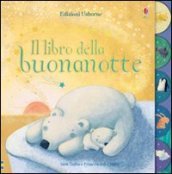 Il libro della buonanotte. Ediz. illustrata