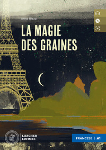 La magie des graines. Le narrative graduate in francese. Niveau A1 (débutant). Con e-book. Con espansione online. Con CD-Audio