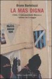 La mas digna. L Inter, il Subcomandante Marcos e i misteri del 5 maggio