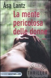 La mente pericolosa delle donne