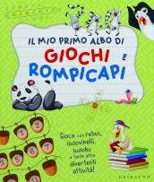 Il mio primo albo di giochi e rompicapi