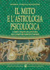 Il mito e l astrologia psicologica come chiave di lettura dei comportamenti umani