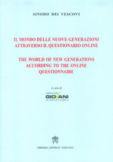 Il mondo delle nuove generazioni attraverso il questionario online