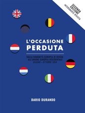 L occasione perduta: dalla Comunità Europea di Difesa all Unione Europea Occidentale, maggio - ottobre 1954