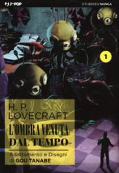 L ombra venuta dal tempo da H. P. Lovecraft. Vol. 1