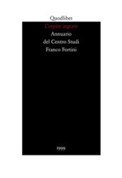 L ospite ingrato. Annuario del Centro studi Franco Fortini (1999). 2: Memoria