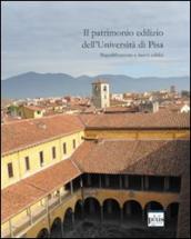 Il patrimonio edilizio dell università di Pisa. Riqualificazione e nuovi edifici