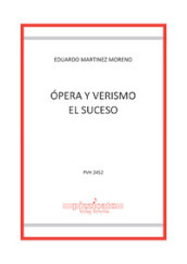 Ópera y verismo. El suceso