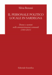 Il personale politico locale in Sardegna. Donne e uomini nelle amministrazioni comunali (1985-2015)
