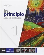 In principio. Per la Scuola media. Con e-book. Con espansione online. Vol. 1